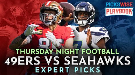 49ers vs Seahawks Thursday Night Football Picks and .